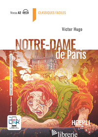 NOTRE-DAME DE PARIS. CON E-BOOK. CON ESPANSIONE ONLINE - HUGO VICTOR; PARODI L. (CUR.); VALLACCO M. (CUR.)