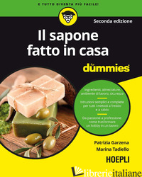 SAPONE FATTO IN CASA FOR DUMMIES (IL) - GARZENA PATRIZIA; TADIELLO MARINA