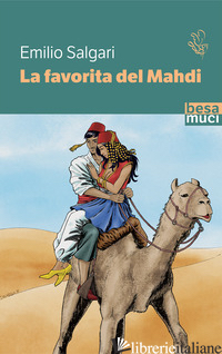 FAVORITA DEL MAHDI (LA) - SALGARI EMILIO