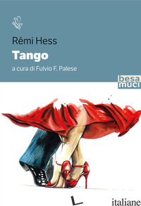 TANGO - HESS REMI; PALESE F. (CUR.)