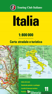ITALIA 1:800.000. CARTA STRADALE E TURISTICA - AA.VV.