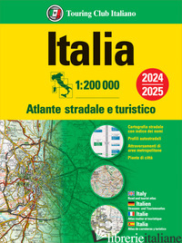 ITALIA. ATLANTE STRADALE E TURISTICO. 1:200.000 - AA.VV.