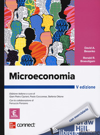 MICROECONOMIA. CON CONNECT. CON E-BOOK - BESANKO DAVID A.; BRAEUTIGAM RONALD R.; CIPRIANI G. P. (CUR.); COCCORESE PAOLO (