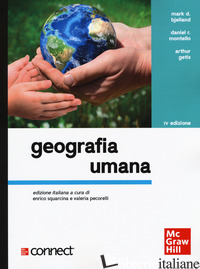 GEOGRAFIA UMANA. CON CONNECT - BJELLAND MARK D.; MONTELLO DANIEL R.; GETIS ARTHUR; SQUARCINA E. (CUR.); PECOREL