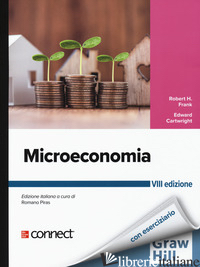 MICROECONOMIA. CON CONNECT - FRANK ROBERT H.; CARTWRIGHT EDWARD; PIRAS R. (CUR.)