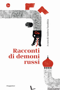 RACCONTI DI DEMONI RUSSI - TARABBIA A. (CUR.)