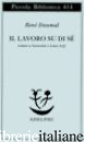LAVORO SU DI SE'. LETTERE A GENEVIEVE E LOUIS LIEF (IL) - DAUMAL RENE'; RUGAFIORI C. (CUR.)