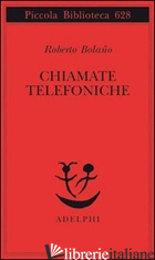 CHIAMATE TELEFONICHE - BOLANO ROBERTO