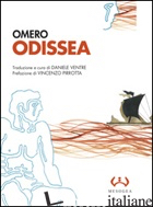 ODISSEA. TESTO GRECO A FRONTE - OMERO; VENTRE D. (CUR.)