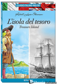 ISOLA DEL TESORO-TREASURE ISLAND. EDIZ. BILINGUE (L') - STEVENSON ROBERT LOUIS