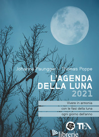 AGENDA DELLA LUNA 2021 (L') - PAUNGGER JOHANNA; POPPE THOMAS