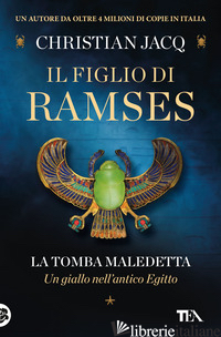 TOMBA MALEDETTA. IL FIGLIO DI RAMSES (LA) - JACQ CHRISTIAN