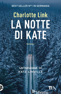 NOTTE DI KATE. LE INDAGINI DI KATE LINVILLE (LA) - LINK CHARLOTTE