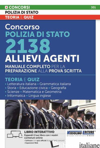 CONCORSO POLIZIA DI STATO 2138 ALLIEVI AGENTI. MANUALE COMPLETO PER LA PREPARAZI - NISSOLINO