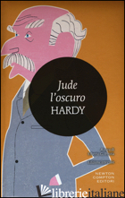 JUDE L'OSCURO. EDIZ. INTEGRALE - HARDY THOMAS; PETOIA E. G. (CUR.)