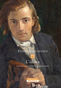 IDIOTA (L') - DOSTOEVSKIJ FEDOR