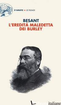 EREDITA' SEGRETA DEI BURLEY (L') - BESANT WALTER; PEPE V. (CUR.)