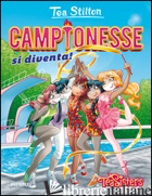 CAMPIONESSE DI DIVENTA! - STILTON TEA