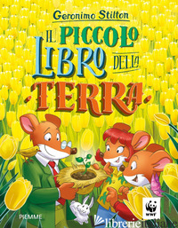 PICCOLO LIBRO DELLA TERRA (IL) - STILTON GERONIMO