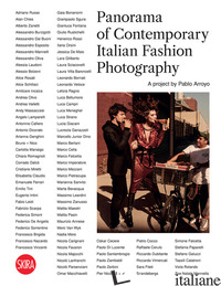 PANORAMA OF CONTEMPORARY ITALIAN FASHION PHOTOGRAPHY. EDIZ. ITALIANA E INGLESE - ARROYO PABLO