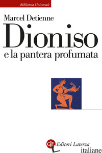 DIONISO E LA PANTERA PROFUMATA - DETIENNE MARCEL