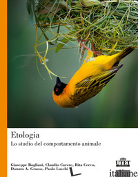 ETOLOGIA. LO STUDIO DEL COMPORTAMENTO ANIMALE - BOGLIANI GIUSEPPE; CARERE CLAUDIO; CERVO RITA; GRASSO DONATO A.; LUSCHI PAOLO