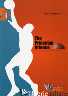 PRINCETON OFFENSE. I QUADERNI DELL'ALLENATORE DI PALLACANESTRO (THE) - IMBROGNO RAFFAELE