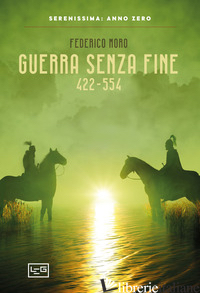 GUERRA SENZA FINE 422-554 - MORO FEDERICO