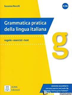 Grammatica Pratica Della Lingua Italiana G - A1/B2 - NOCCHI SUSANNA