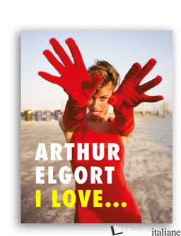 I LOVE... - ELGORT ARTHUR