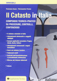 CATASTO IN ITALIA. COMPENDIO TEORICO-PRATICO SU PROCEDURE, CONTROLLI, CONTENZIOS - GUZZO FRANCESCO; PAVESE PIERMASSIMO