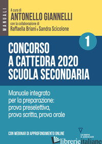 CONCORSO A CATTEDRA 2020. SCUOLA SECONDARIA. CON ESPANSIONE ONLINE. VOL. 1: MANU - GIANNELLI A. (CUR.); BRIANI R. (CUR.); SCICOLONE S. (CUR.)