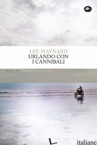 URLANDO CON I CANNIBALI - MAYNARD LEE