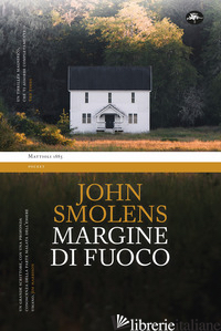 MARGINE DI FUOCO - SMOLENS JOHN; VOLTINI C. (CUR.)