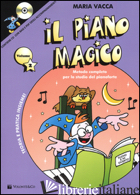 PIANO MAGICO. CON CD AUDIO (IL). VOL. 2 - VACCA MARIA