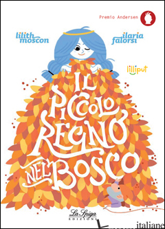 PICCOLO REGNO NEL BOSCO (IL) - MOSCON LILITH