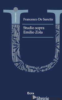 STUDIO SOPRA EMILIO ZOLA - DE SANCTIS FRANCESCO