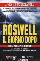 GIORNO DOPO ROSWELL (IL) - CORSO PHILIP J.; BIRNES WILLIAM J.; BAIATA M. (CUR.)