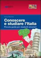 CONOSCERE E STUDIARE L'ITALIA - MARCHESI FRANCA