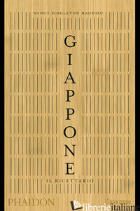 GIAPPONE. IL RICETTARIO - SINGLETON HACHISU NANCY