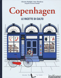 COPENHAGEN. LE RICETTE DI CULTO - RUDOLPH CHRISTINE; THEODOROU SUSIE