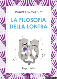 FILOSOFIA DELLA LONTRA (LA) - MCCARTNEY JENNIFER