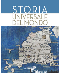 STORIA UNIVERSALE DEL MONDO - AA.VV.