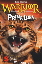 PRIMA LUNA. WARRIOR CATS - HUNTER ERIN