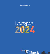 ARTGRAM 2024 - DE MARCHI ANDREA