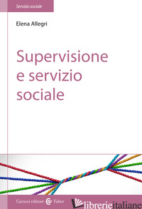 SUPERVISIONE E SERVIZIO SOCIALE - ALLEGRI ELENA