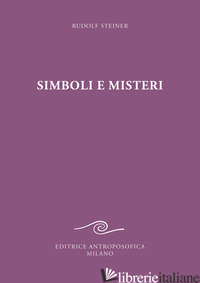 SIMBOLI E MISTERI - STEINER RUDOLF