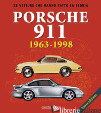 PORSCHE 911. 1963-1998. EDIZ. ILLUSTRATA - BORELLA MAURO