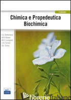 CHIMICA E PROPEDEUTICA BIOCHIMICA - Bettelheim,  Brown, Campbell, Farrell