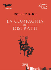 COMPAGNIA DEI DISTRATTI (LA) - BARR ROBERT